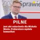 Kłopoty Michała Wosia. Jest akt oskarżenia