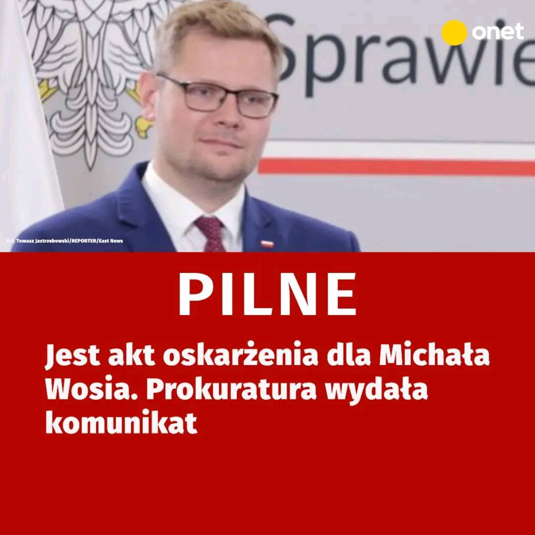 Kłopoty Michała Wosia. Jest akt oskarżenia