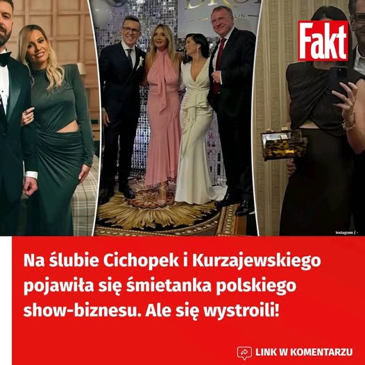 Na ślubie Cichopek i Kurzajewskiego pojawiła się śmietanka polskiego show-biznesu. Ale się wystroili!
