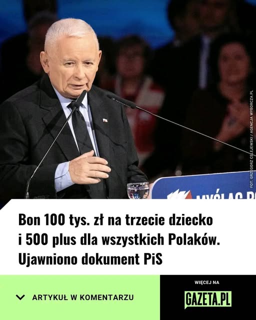 Bon 100 tys. zł na trzecie dziecko i 500 plus dla wszystkich Polaków. Ujawniono dokument PiS